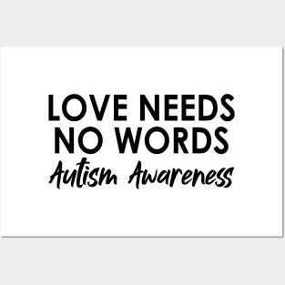 Love Needs No Words Autism Awareness - Special education Teacher Posters and Art